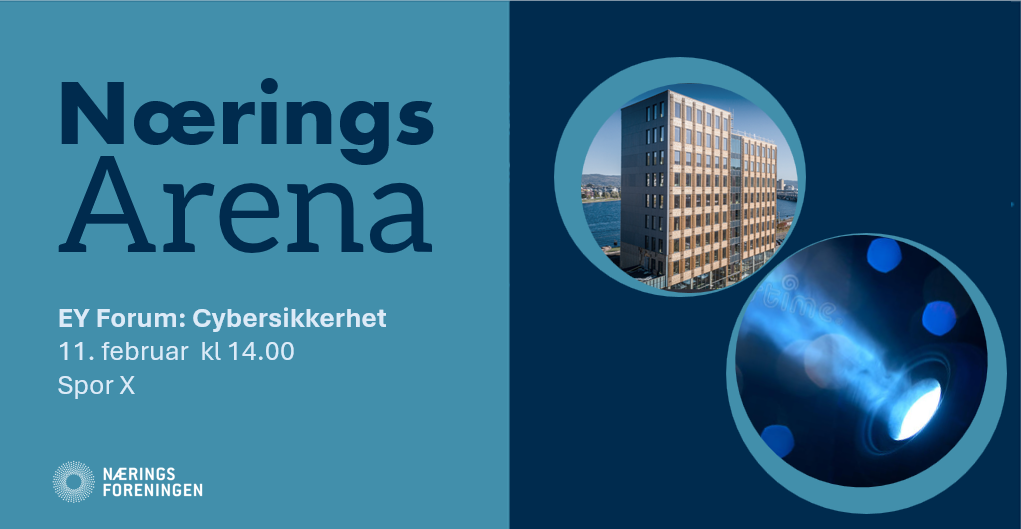 NæringsArena: EY Forum – Cybersikkerhet